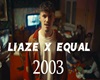 Liaze x equal - 2003