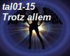 Trotz allem