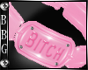 BBG* B*tch bracelet 3