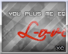 .xC. You+Me=Love