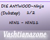 DIEANTWOOD-NinjaDub 1/2