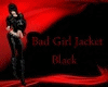 Bad Girl Jacket Black