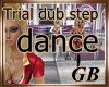 trial 12 dupstep dance