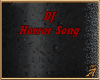 4|DJ HoRRor SonG