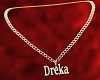 Dreka Gold Chain Req