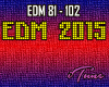 EDM 2015 (Part 5)