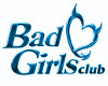 Bad Girls Club Sign