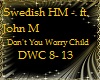 dont you worry child 2