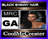 BLACK SHINNY HAIR