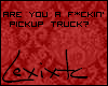 |L| Pickup Truck?