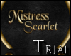 T~ Mistress Scarlet Thr