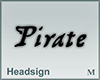 Headsign Pirate