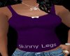 Skinny legs T shirt