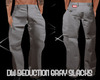 DW SEDUCTION GRAY SLACKS