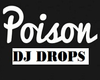 Poison DJ Drop - Friends