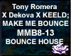 Tony R - Make Me Bounce2
