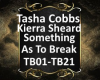 Tasha/Kierra To Break