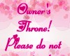 Owners Throne Sign