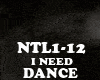 DANCE-I NEED
