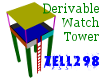 Derivable Watch Tower