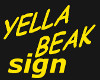 !ASW Yella Beak Sign