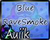 A| Blue RaveSmoke