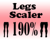 Legs 190% Scaler