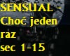 SENSUAL - Choc jeden raz