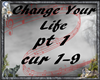 Change Your Life pt 1
