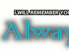 Remember You Always