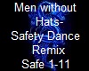 Men w. Hats-Safety Dance