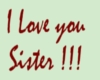 Sticker Ilove you sister