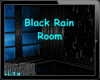 Max- Black Rain Room