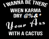 Karma Cactus