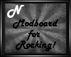 ~N~ Modboard Rocking