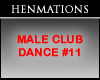 MALE CLUB DANCE SPOT #11
