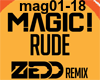 MAGIC!-Rude Zedd Rmix1/2