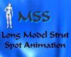 (MSS) Long Strut Spot