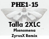 Talla 2XLC Phenomena