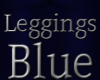 Blue Leggings