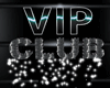 VIP CLUB Sign [XR]