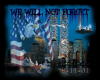 Sept 9-11 never forget