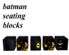 Batman Seating Blocks