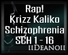 D' Krizz Kaliko - Schizo
