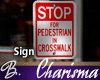 *B* Charisma Street Sign