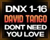 Dont Need You Love