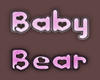 Baby Bear Head Sign