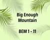 Big Enough Mountain