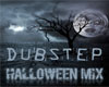 Dubstep Halloween Mix #1