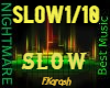 L- SLOW /RMX